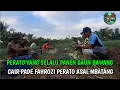 Download Lagu MEMANG CEPAT KALO PANEN DI BIKIN ROYONGAN BEGINI TEMPAT PADE FAHROZI PERATO ASAL BATANG 