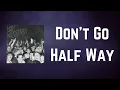 Download Lagu Liam Gallagher - Don't Go Half Way (Lyrics)