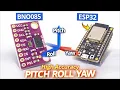 High-Accuracy Pitch Roll Yaw with ESP32 BNO08x IMU Sensor Fusion Drift Fixed No Noise