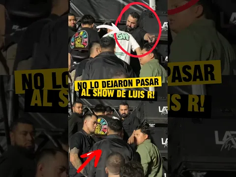 Le Niegan La Entrada A Mazaclan En El Concierto De Luis R ❌ #mazaclan #luisrconriquez #netonvega