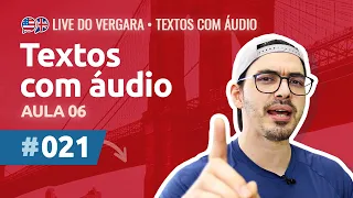 Live do Vergara #021 - Textos com áudio - Aula 06