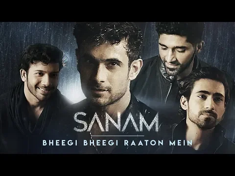 Download MP3 Bheegi Bheegi Raaton Mein | Sanam