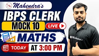 🔥 IBPS Clerk 2026 | Maths Mock Test #10 | Complete Practice Session | Shashwat Sir