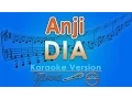 Download Lagu Anji - Dia (Karaoke) | GMusic