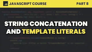 String Concatenation and Template Literals JavaScript for Beginners
