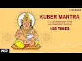 Live : Kuber Mantra 108 Times  Mantra For Wealth \u0026 Prosperity- Om Yakshaya Kuberaya