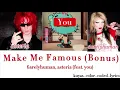Lagu Make Me Famous (Bonus) - 6arelyhuman, asteria (feat. You) Color Coded Lyrics