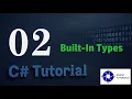 C Tutorial 02 - Built In Types
