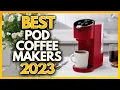 5 Best Pod Coffee Makers In 2023