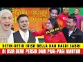 DRAMA PAGI PAGI AMBYAR‼️DEWI PERSSIK USIR IRISH BELLA DI DEPAN PUBLIK, HALDI SABRI SYOK!