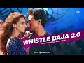 Whistle Baja 2.0 - Audio | Heropanti 2 | Tiger Shroff | Neeti Mohan | Mika Singh | A R Rahman