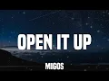 Download Lagu Migos - Open It Up (Lyrics)