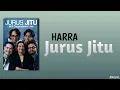 Download Lagu HARRA - JURUS JITU | LIRIK VIDEO