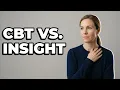 How Do CBT And Insight Therapy Work Differently?