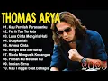 Download Lagu Thomas Arya Slow Rock Terbaru 2025 - Lagu Galau Paling Ditunggu Fans | Aroma Cinta,Perih Tak Terkata