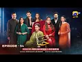 Haya Episode 54 - [Eng Sub] - Sumbul Iqbal - Mirza Zain Baig - 18th November 2025 - HAR PAL GEO