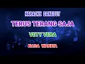 Lagu Terus Terang Saja - Karaoke Vety Vera