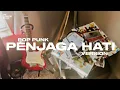 Download Lagu Penjaga Hati (Pop Punk Cover) - Nadhif Basalamah