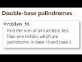 Project Euler Problem 36