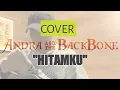 Download Lagu ANDRA AND THE BACKBONE - HITAMKU (COVER)