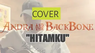 Download ANDRA AND THE BACKBONE - HITAMKU (COVER) MP3