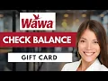 How To Check Your Wawa Gift Card Balance Easily Guide 2026