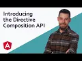 Introducing the Directive Composition API in Angular v15