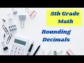 Rounding decimals 5th grade math online lesson