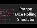 Creating Dice Rolling Simulator Using Python in Terminal