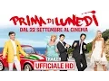 Video di Prima di Lunedì - Trailer Ufficiale | HD