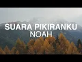 Download Lagu NOAH - Suara Pikiranku Lyrics