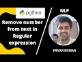 Mastering NLP Removing Numbers from Text in Python regular expression How to remove num from text