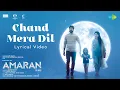 Download Lagu Chand Mera Dil | Amaran | Sivakarthikeyan, Sai Pallavi | GV Prakash | Rajkumar | Kamal Haasan