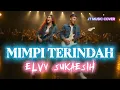 MIMPI TERINDAH [ ELVY SUKAESIH ] AI COVER