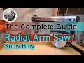 The Complete Guide to Operating a Radial Arm Saw
