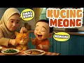 Si Kucing Meong - Lagu Anak Tentang Kucing! Lucu dan Edukatif