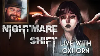 Oxhorn Plays Nightmare Shift - Scotch & Smoke Rings Episode 861