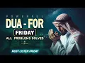 Download Lagu FRIDAY POWERFUL DUA FROM QURAN | All Problems solve -Success-Rizq-Happiness-Protection-Habibullah TV