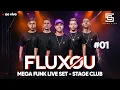 Download Lagu FLUXOU - MEGA FUNK LIVE SET #01 | Stage Club