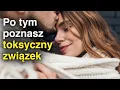 Download Lagu 5 oznak, że ZWIĄZEK jest TOKSYCZNY