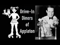 The History of Drive-In Diners in Appleton Wisconsin