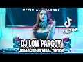 Download Lagu DJ LOW PARGOY REMIX FULL BASS VIRAL TIKTOK LBDJS 2022