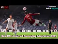 New UFL-Inspired Gameplay Adaptation 2025 + Instalation - PES 2021 \u0026 Football Life 2026