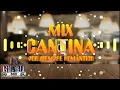 Download Lagu Mix Cantina Por Siempre Romantico  @djchaco502