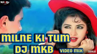 Milne Ki Tum Koshish Karna (Desi Mix) DJ MkB Prayagraj