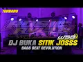 Lagu Buka sitik joss - REVOLUTION BEATS (bassbeat)