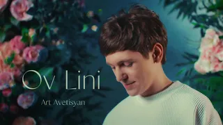 Art Avetisyan - Ov Lini