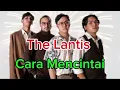 Cara Mencintai || The Lantis || Lagu Santai 2026