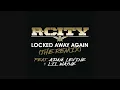R. City - Locked Away Again (The Remix) (Audio) ft. Adam Levine, Lil Wayne