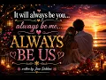 It will always be us